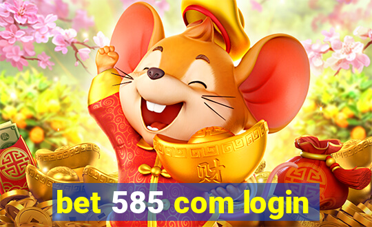 bet 585 com login